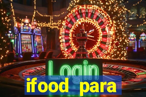 ifood para restaurante login